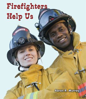 [All About Community Helpers 01] • Firefighters Help Us